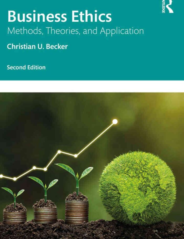 Business Ethics: Methods, Theories, and Application