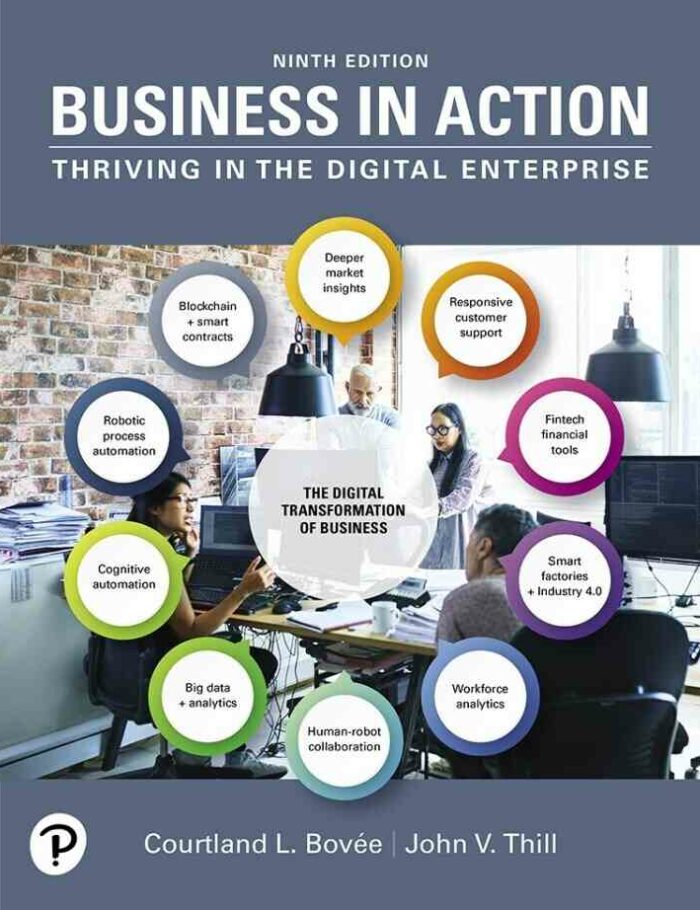 Business in Action: Thriving in the Digital Enterprise, 9th Edition Business in Action: Thriving in the Digital Enterprise, 9th Edition