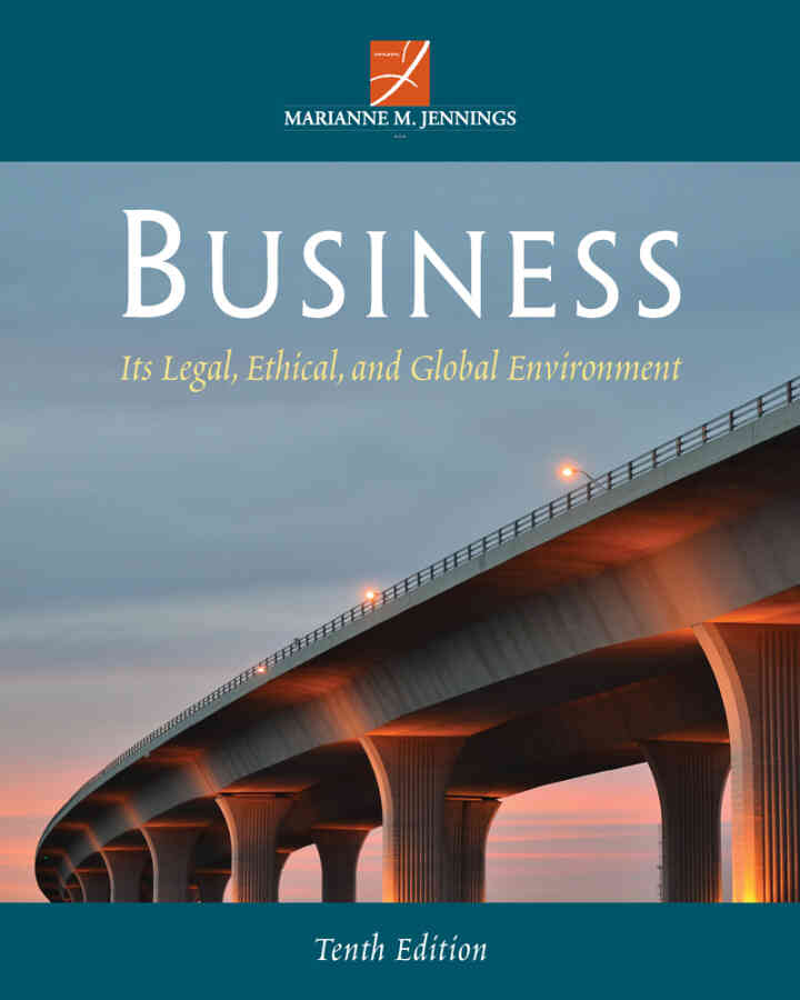Business: Its Legal Ethical and Global Environment 10th Edition
