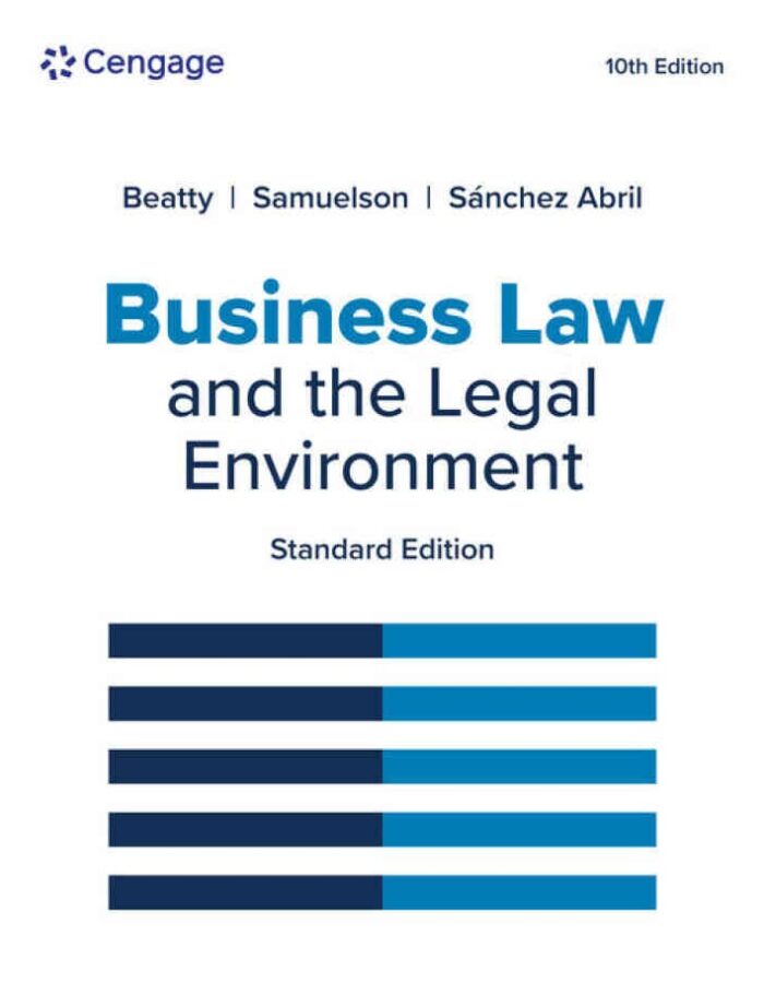 Business Law and the Legal Environment, Standard 10th Edition Business Law and the Legal Environment, Standard 10th Edition