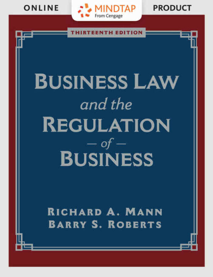 Business Law and the Regulation of Business 13th Edition
