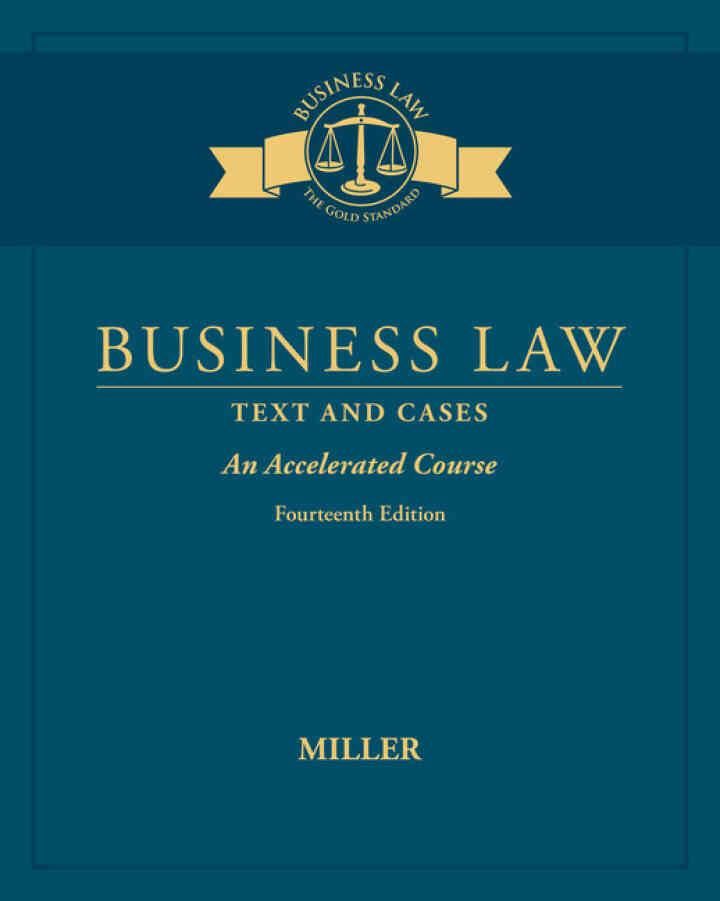 Business Law: Text & Cases - An Accelerated Course 14th Edition