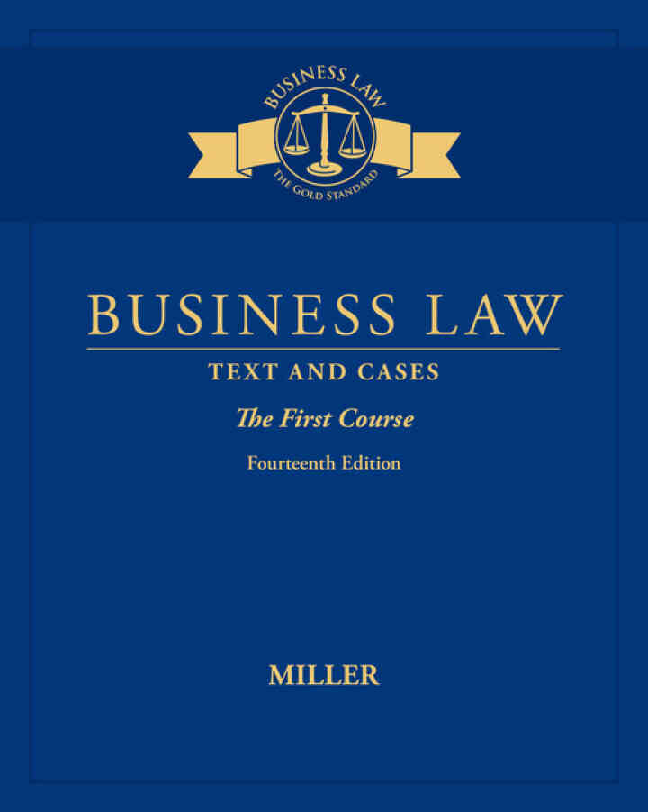 Business Law: Text & Cases - The First Course 14th Edition