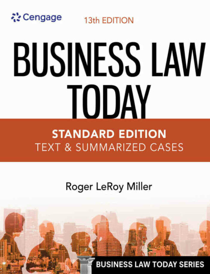 Business Law Today Standard: Text & Summarized Cases 13th Edition Business Law Today Standard: Text & Summarized Cases 13th Edition