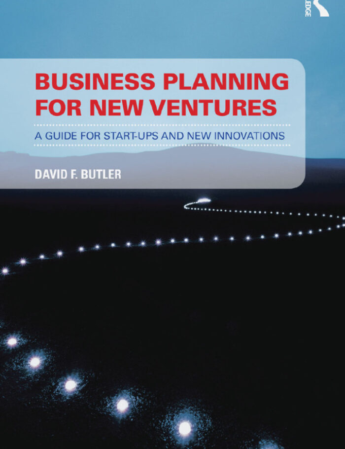 Business Planning for New Ventures: A guide for start-ups and new innovations