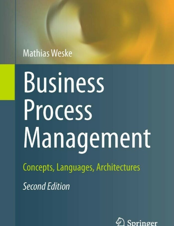 Business Process Management: Concepts Languages Architectures Business Process Management: Concepts Languages Architectures