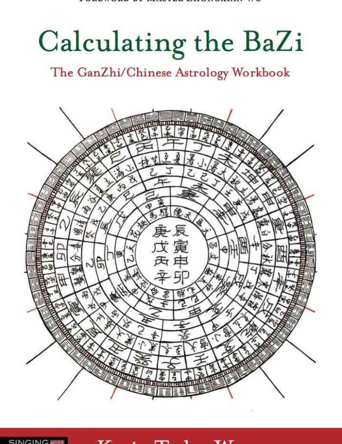 Calculating the BaZi: The GanZhi/Chinese Astrology Workbook Calculating the BaZi: The GanZhi/Chinese Astrology Workbook