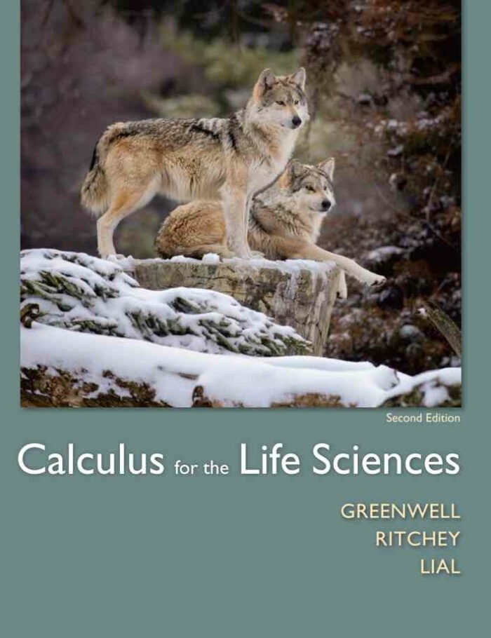 Calculus for the Life Sciences, 2nd Edition Calculus for the Life Sciences, 2nd Edition