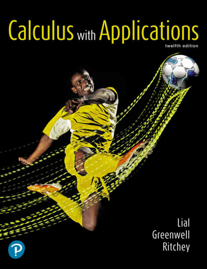 Calculus with Applications, 12th Edition Calculus with Applications, 12th Edition