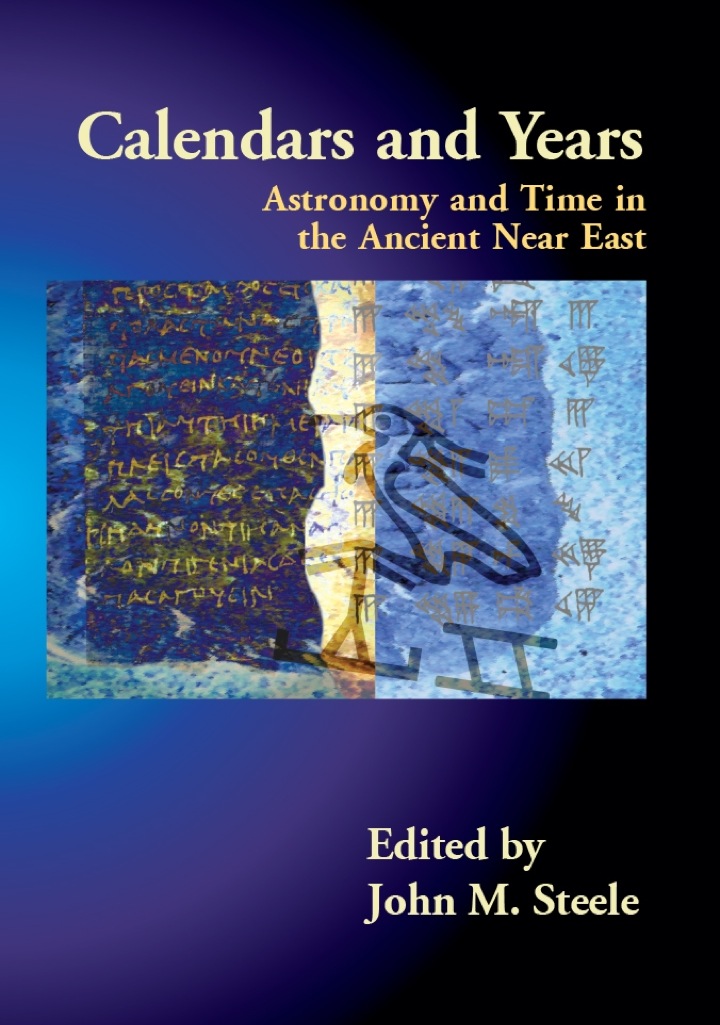 Calendars and Years: Astronomy and Time in the Ancient Near East