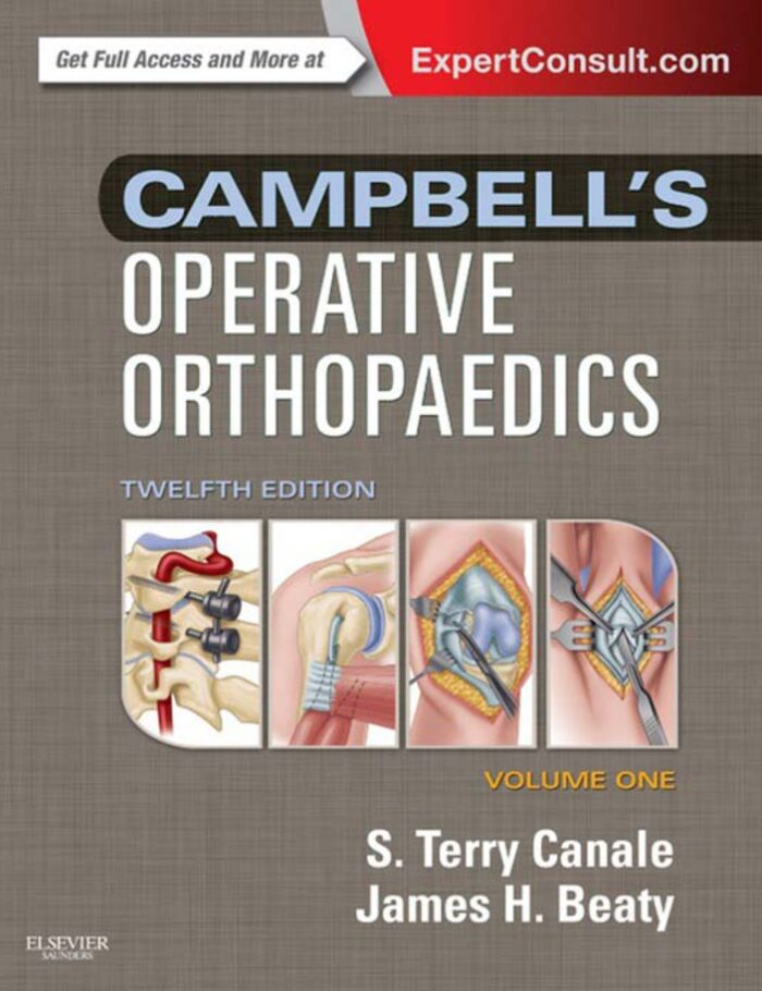 Campbell's Operative Orthopaedics 