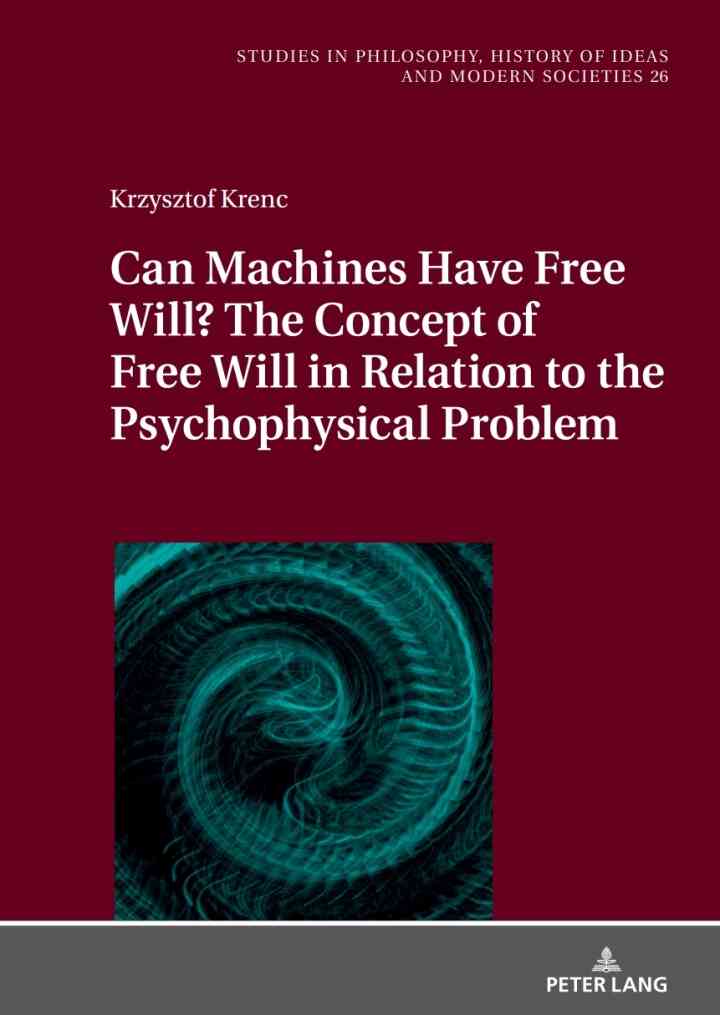 Can Machines Have Free Will? The Concept of Free Will in Relation to the Psychophysical Problem