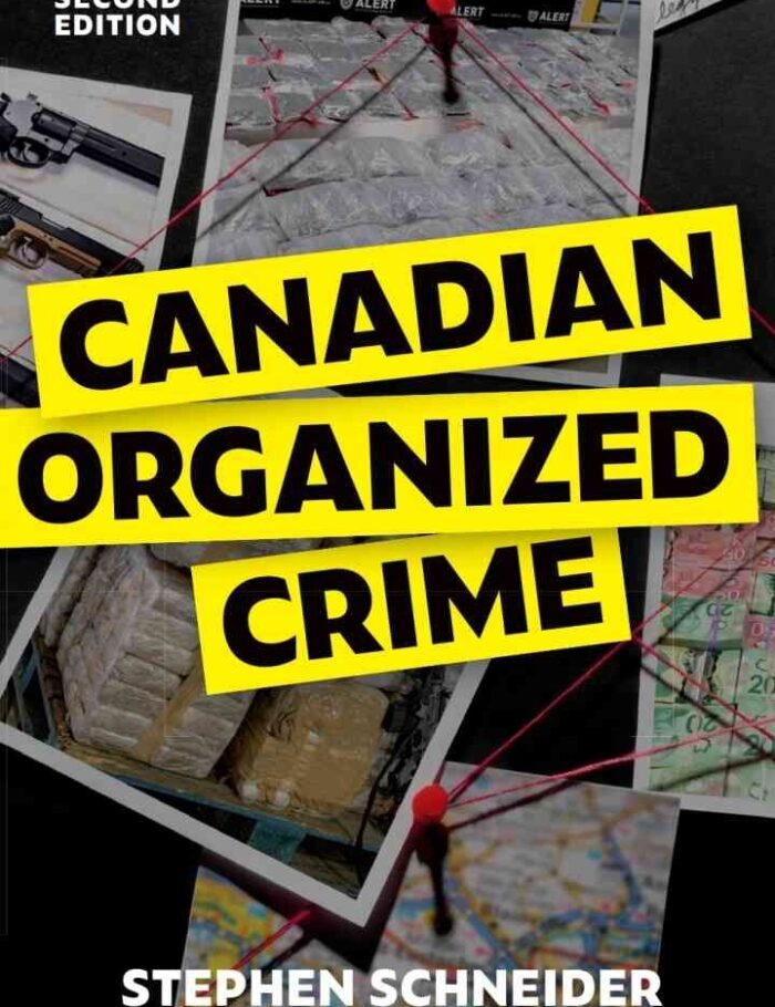 Canadian Organized Crime, 2nd Edition Canadian Organized Crime, 2nd Edition