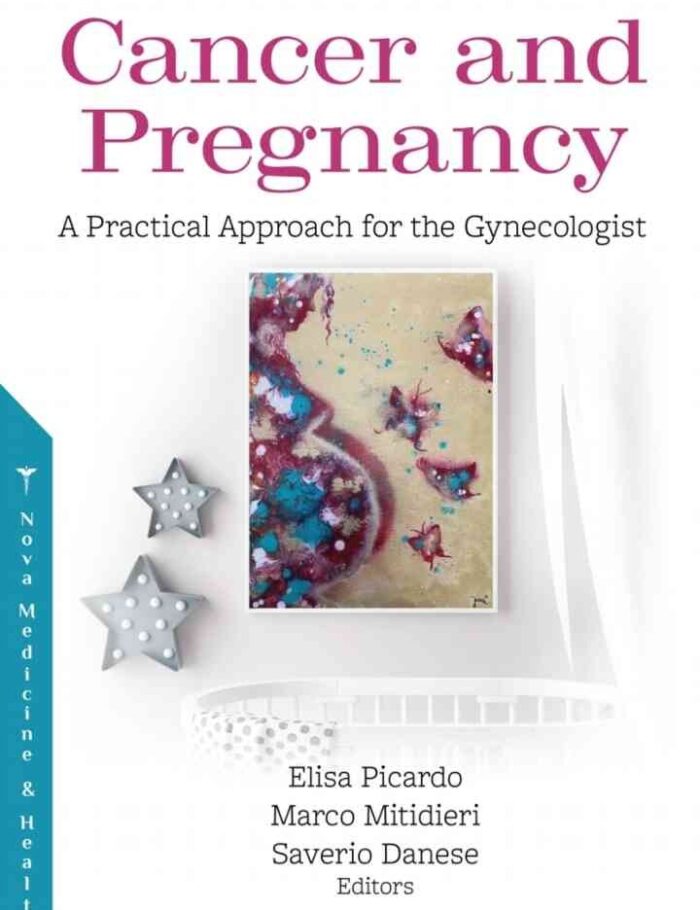 Cancer and Pregnancy: A Practical Approach for the Gynecologist Cancer and Pregnancy: A Practical Approach for the Gynecologist
