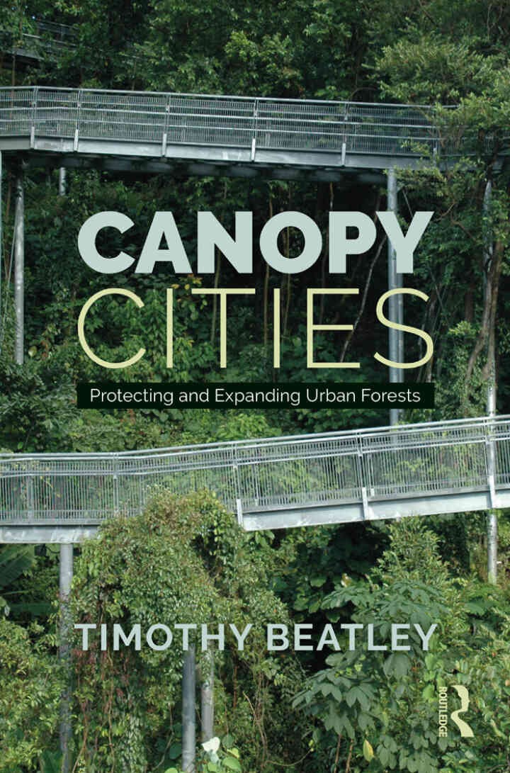 Canopy Cities: Protecting and Expanding Urban Forests, 1st Edition