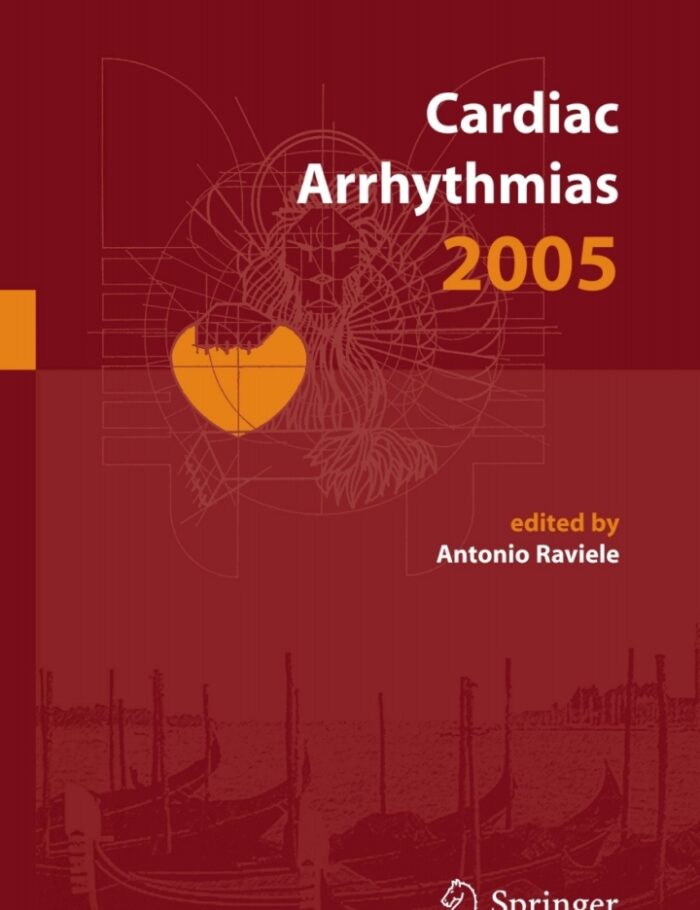 Cardiac Arrhythmias 2005: Proceedings of the 9th International Workshop on Cardiac Arrhythmias (Venice, October 2-5, 2005)