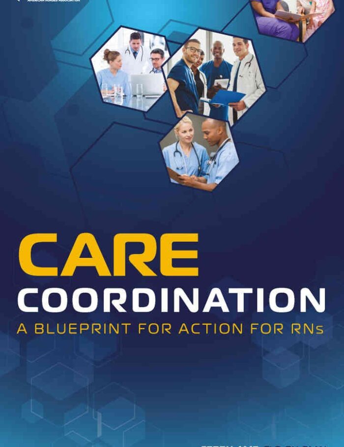 Care Coordination: A Blueprint for Action for RNs: A Blueprint for Action for RNs