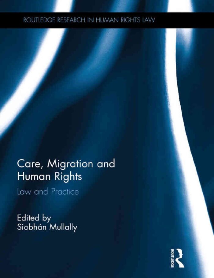 Care, Migration and Human Rights: Law and Practice