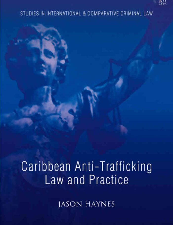 Caribbean Anti-Trafficking Law and Practice Caribbean Anti-Trafficking Law and Practice