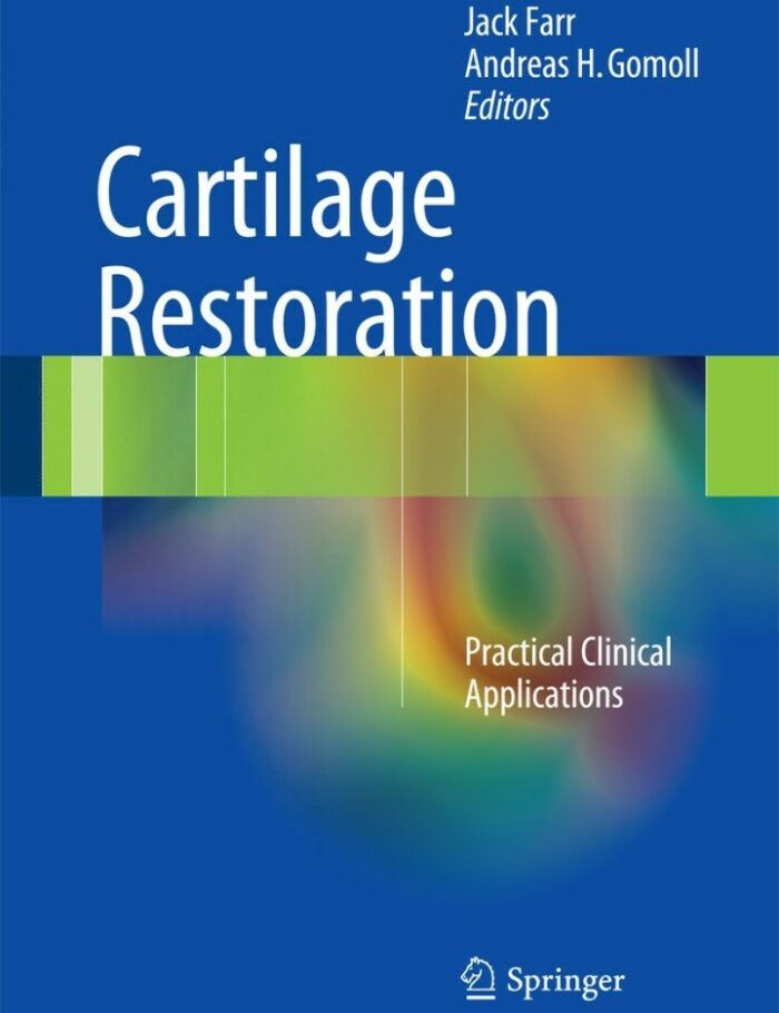 Cartilage Restoration: Practical Clinical Applications