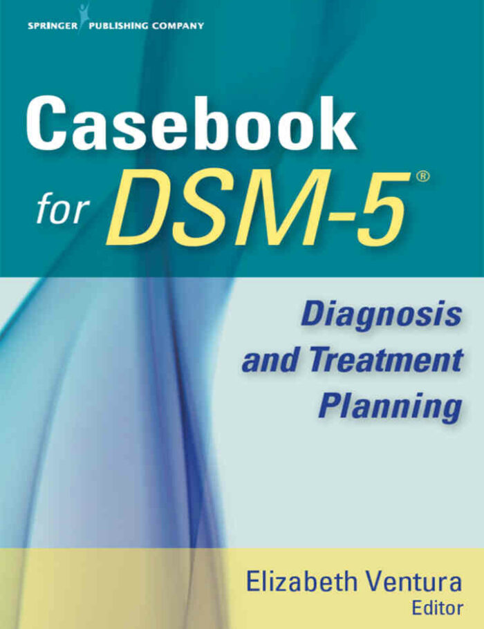 Case for DSM-5: Diagnosis and Treatment Planning 1st Edition