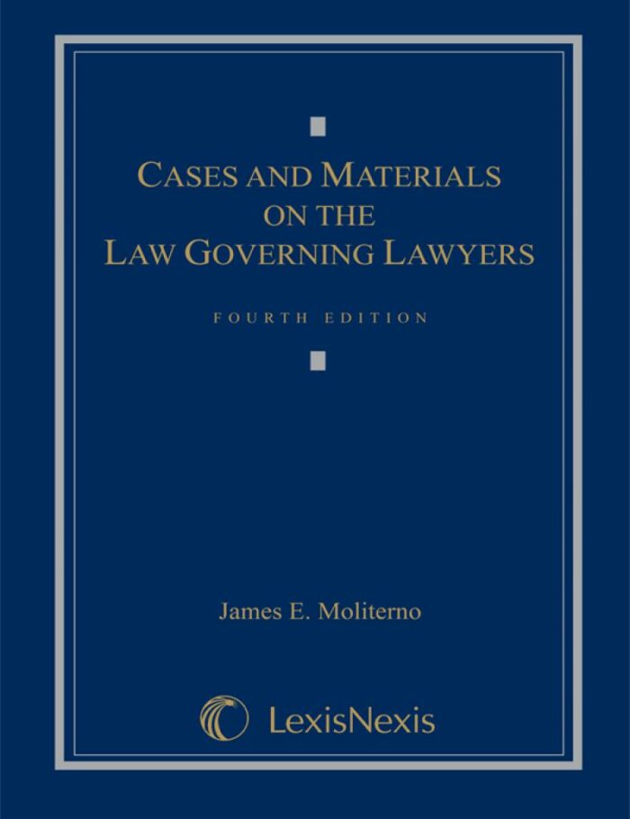 Cases and Materials on the Law Governing Lawyers