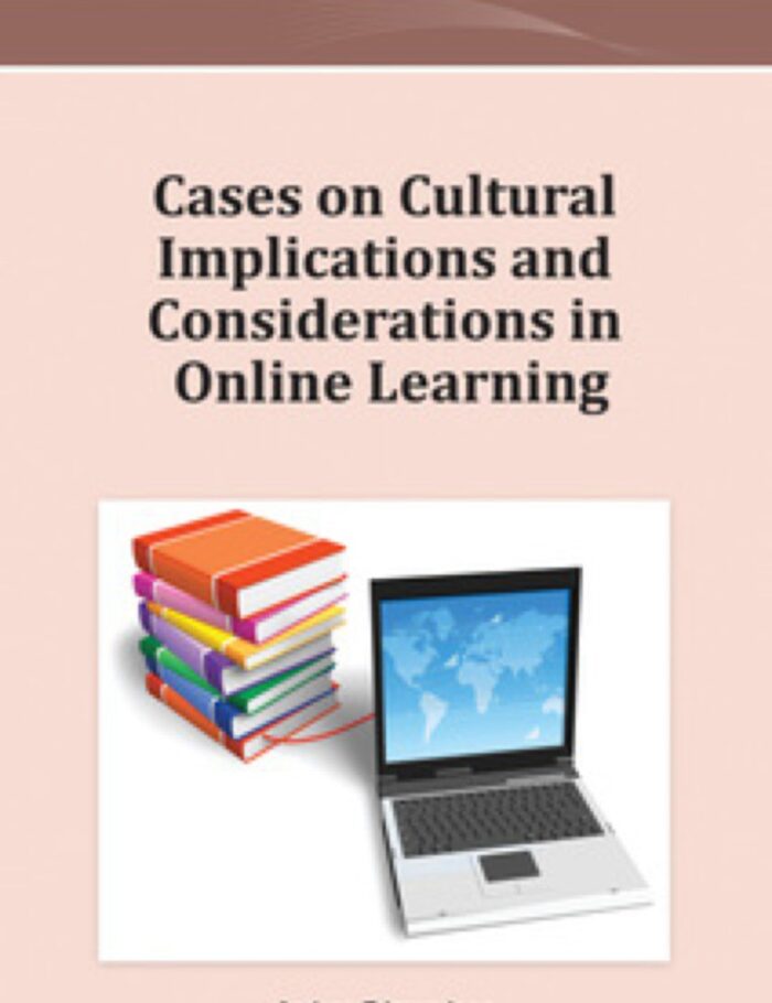 Cases on Cultural Implications and Considerations in Online Learning