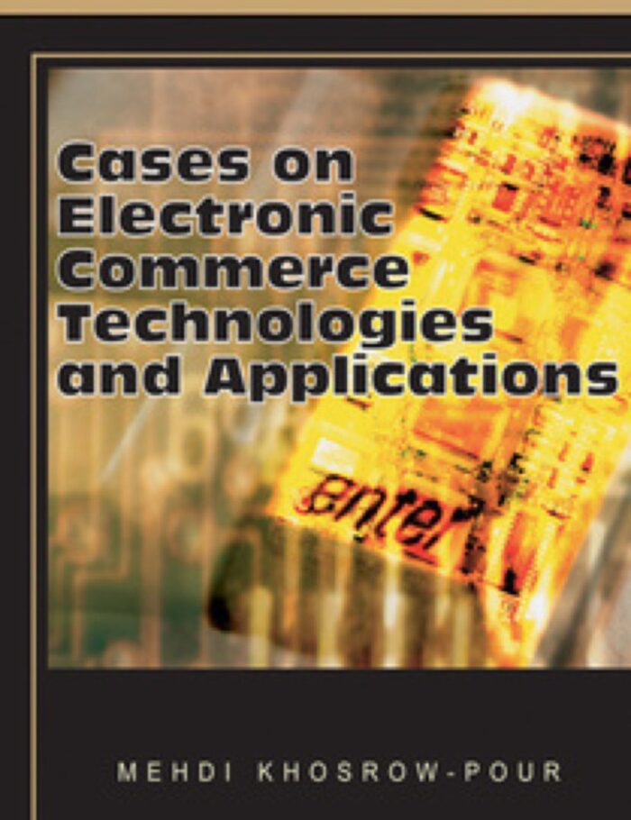 Cases on Electronic Commerce Technologies and Applications