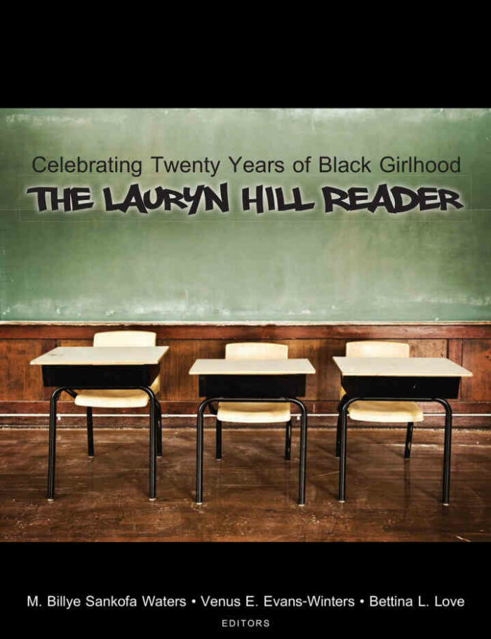 Celebrating Twenty Years of Black Girlhood: The Lauryn Hill Reader