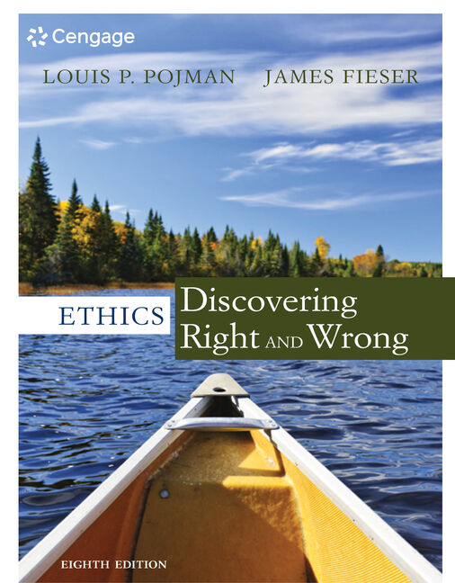 Cengage Advantage Ethics: Discovering Right and Wrong 8th Edition