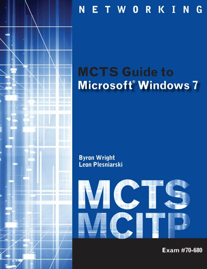 Cengage Learning for Wright/Plesniarski's MCTS Guide to Microsoft Windows 7 (Exam # 70-680), 1st Edition, [Instant Access], 2 terms (12 months)