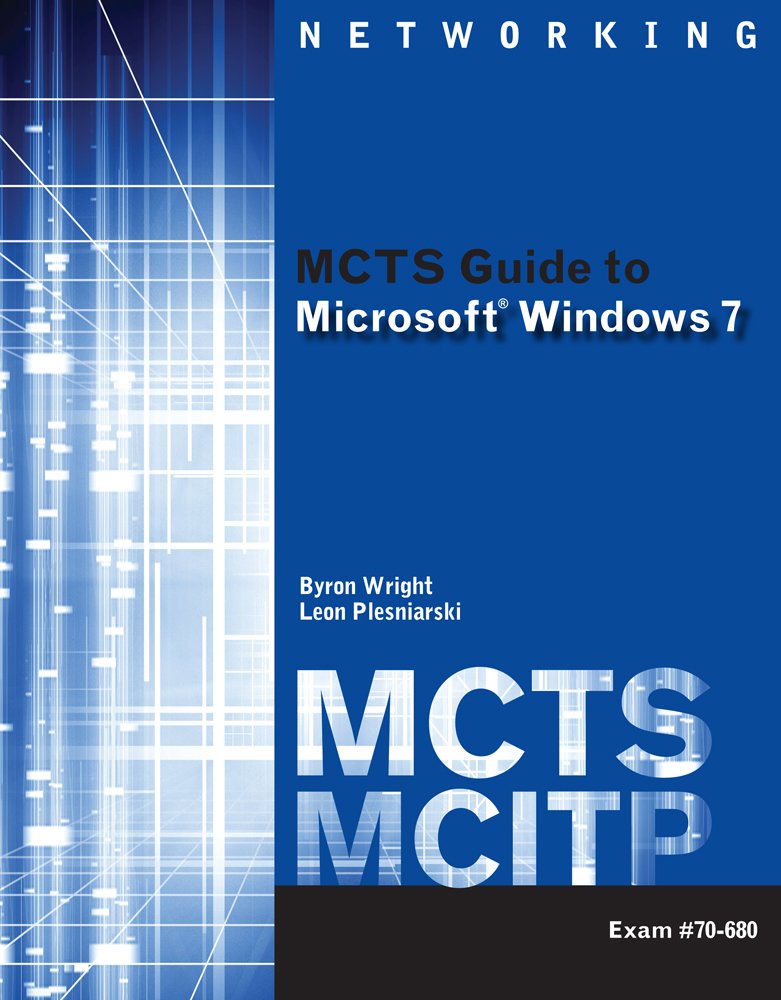 Cengage Learning for Wright/Plesniarski's MCTS Guide to Microsoft Windows 7 (Exam # 70-680), 1st Edition, [Instant Access], 2 terms (12 months)