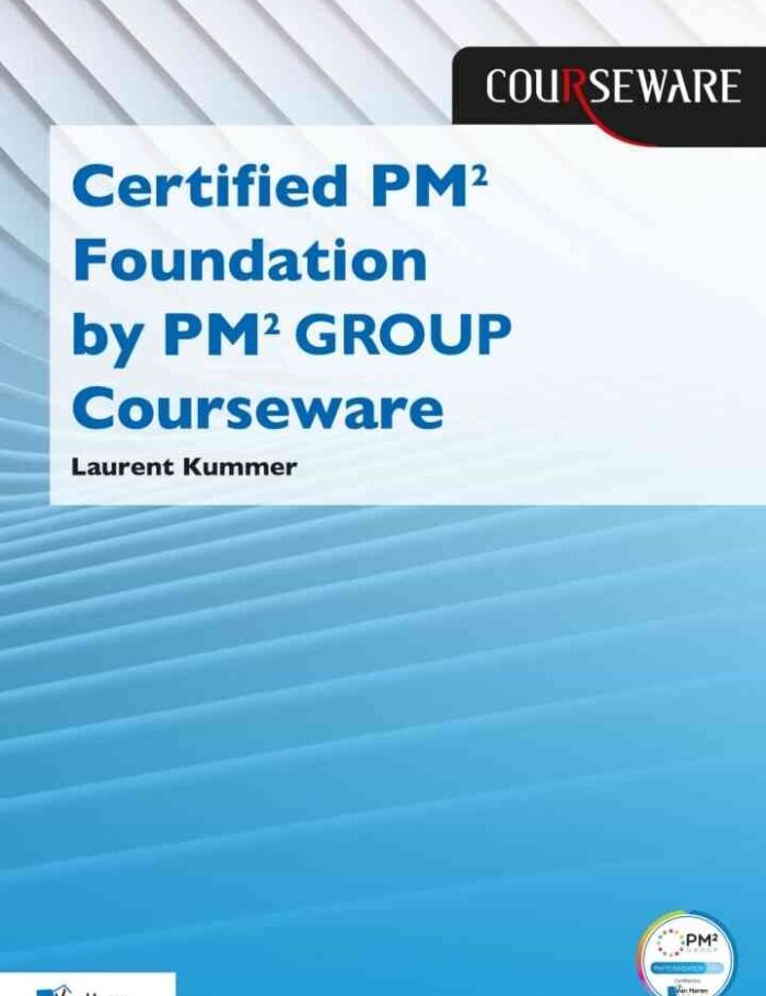 Certified PMÂ² Foundation by PMÂ² GROUP, 1st Edition