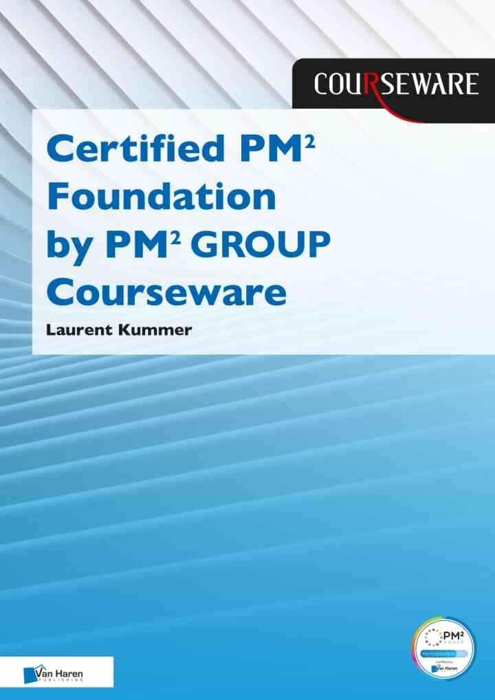 Certified PMÂ² Foundation by PMÂ² GROUP, 1st Edition