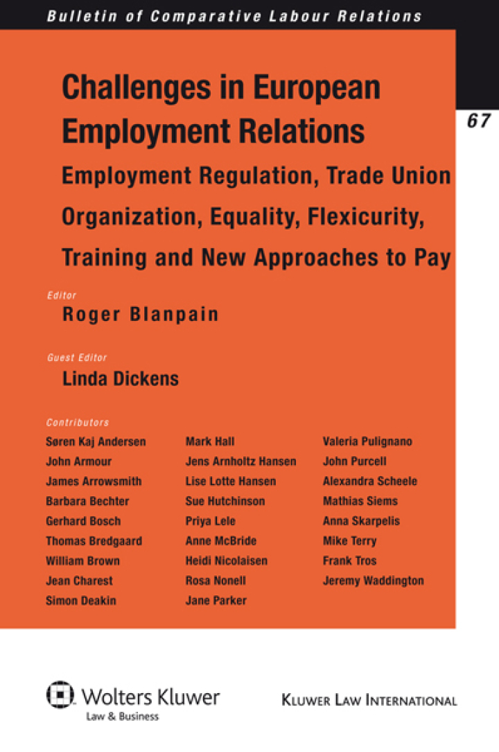 Challenges of European Employment Relations: Employment Regulation; Trade Union Organization; Equality, Flexicurity, Training and New Approaches to Pay