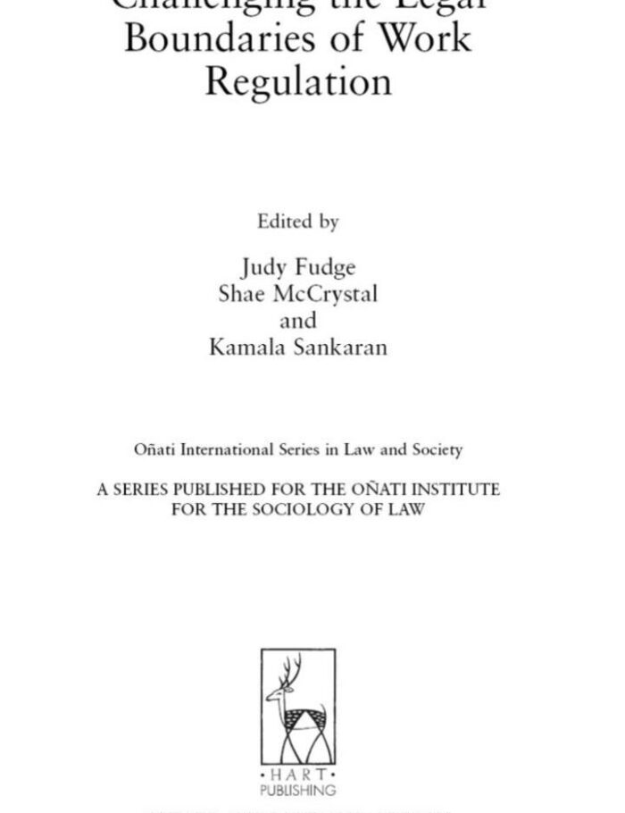 Challenging the Legal Boundaries of Work Regulation: Politics, Culture and Control