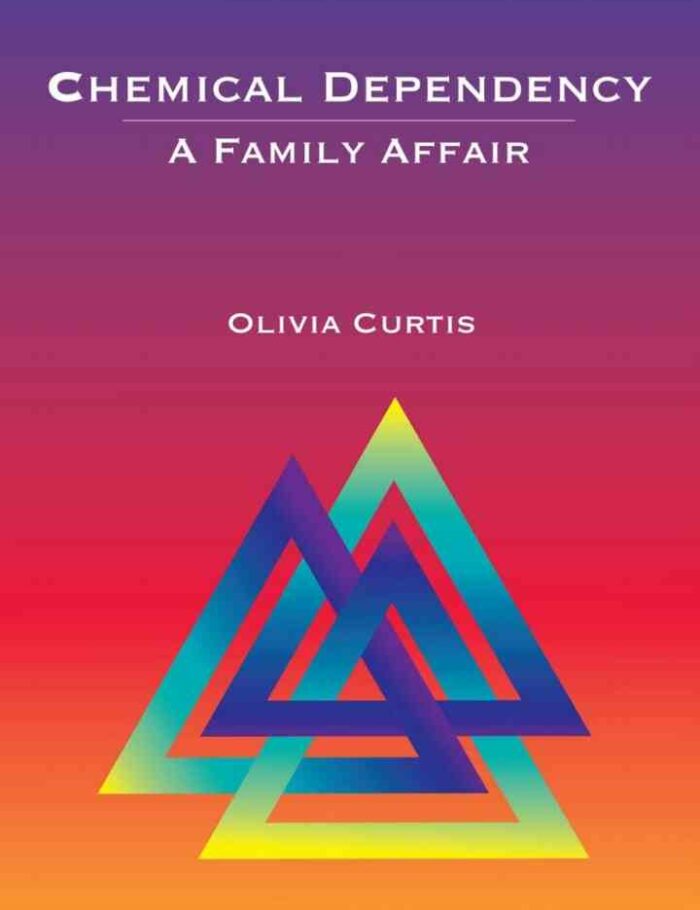 Chemical Dependency: A Family Affair 1st Edition