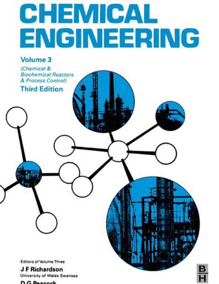 Chemical Engineering Volume 3: Chemical and Biochemical Reactors & Process Control