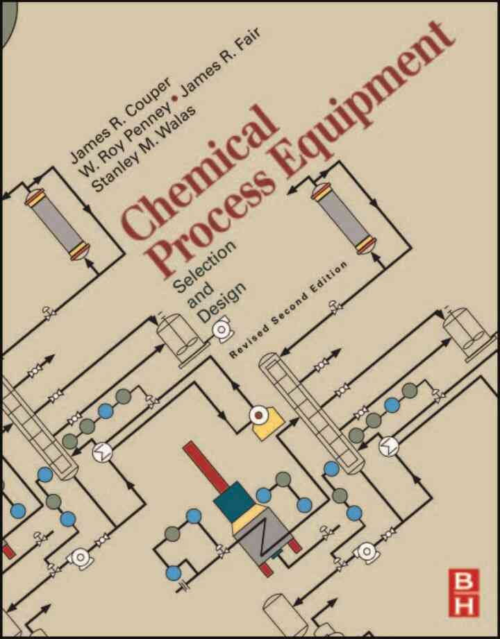 Chemical Process Equipment revised 2E: Selection and Design