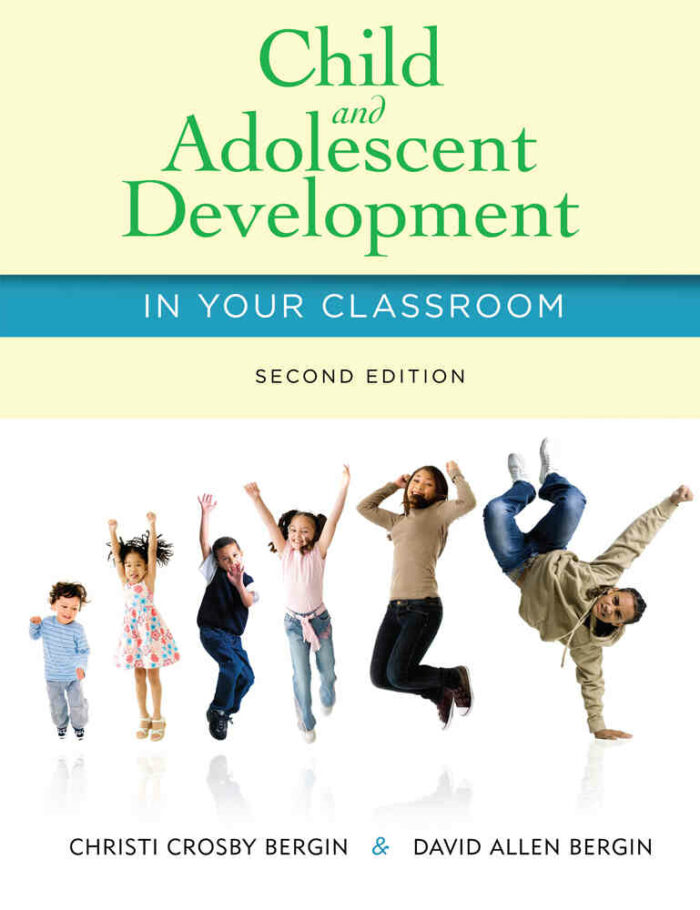 Child and Adolescent Development in Your Classroom 2nd Edition