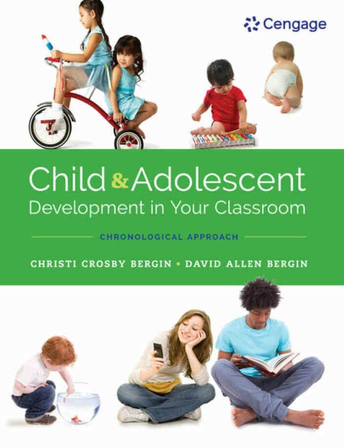 Child and Adolescent Development in Your Classroom Chronological Approach 1st Edition