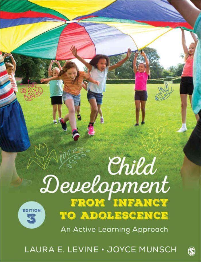 Child Development From Infancy to Adolescence: An Active Learning Approach, 3rd Edition
