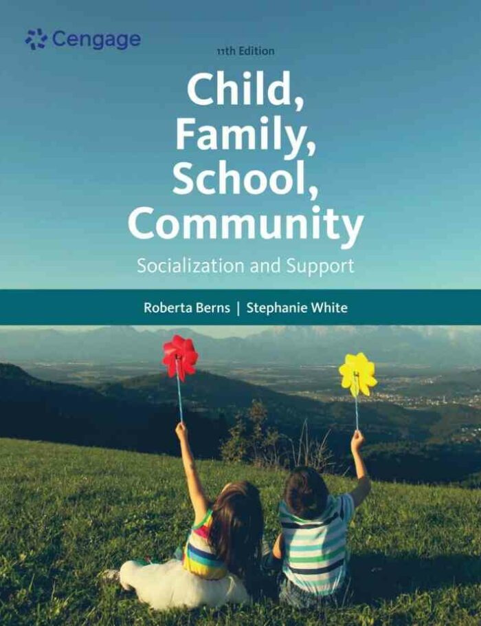 Child Family School Community: Socialization and Support 11th Edition