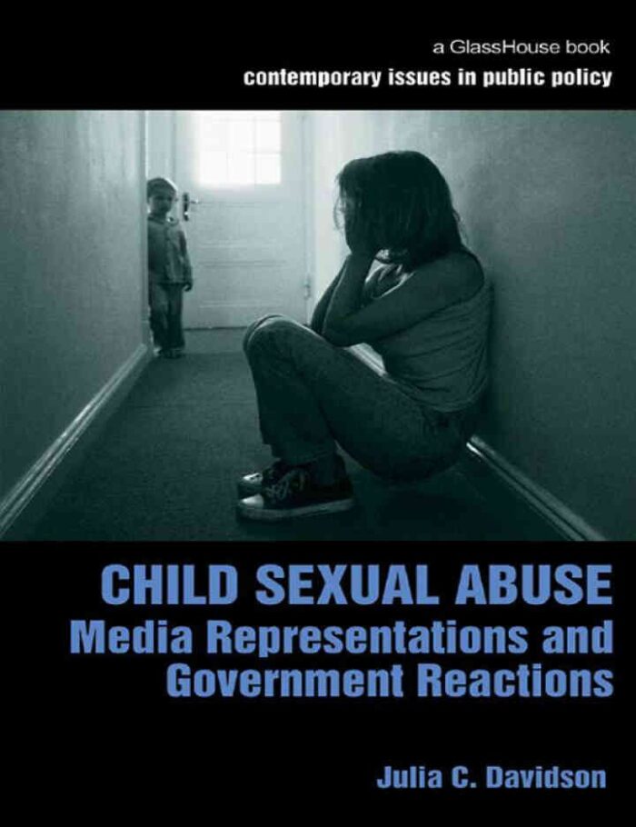 Child Sexual Abuse: Media Representations and Government Reactions, 1st Edition