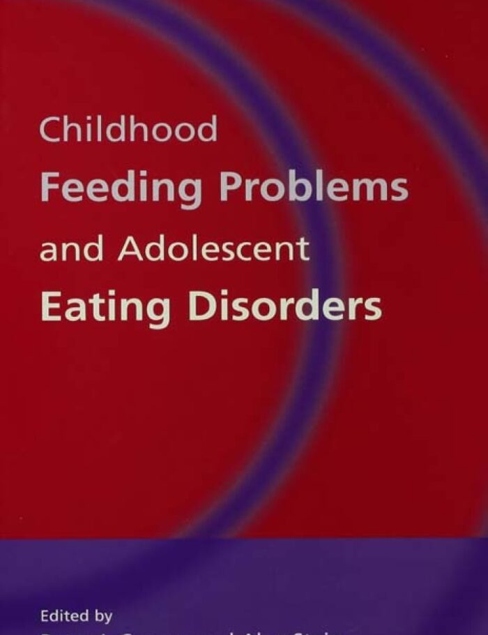 Childhood Feeding Problems and Adolescent Eating Disorders