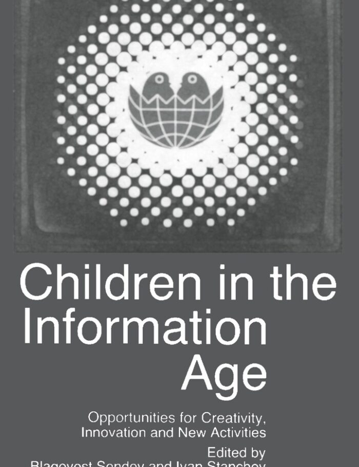 Children in the Information Age: Opportunities for Creativity, Innovation and New Activities