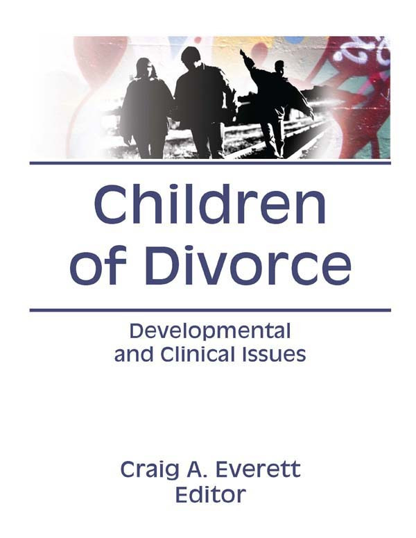 Children of Divorce: Developmental and Clinical Issues