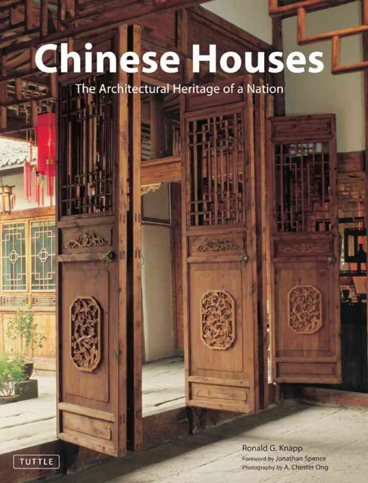 Chinese Houses: The Architectural Heritage of a Nation