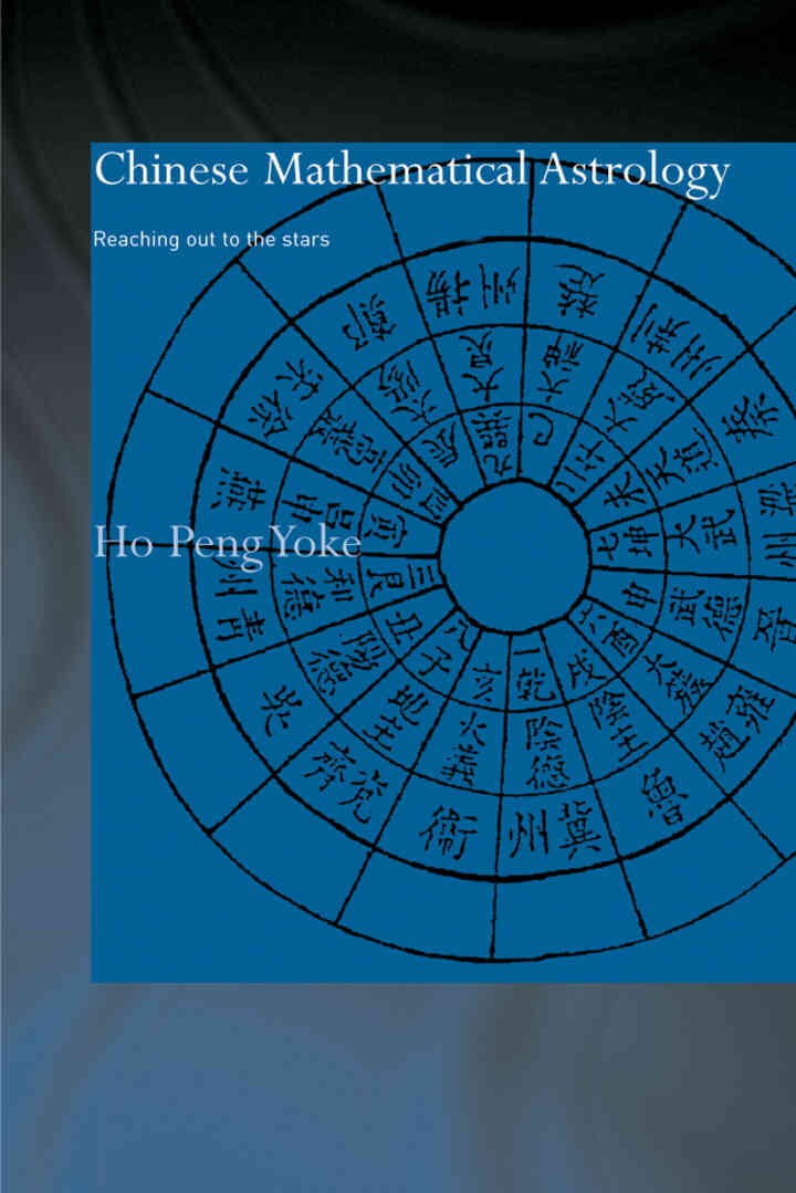 Chinese Mathematical Astrology: Reaching Out to the Stars, 1st Edition