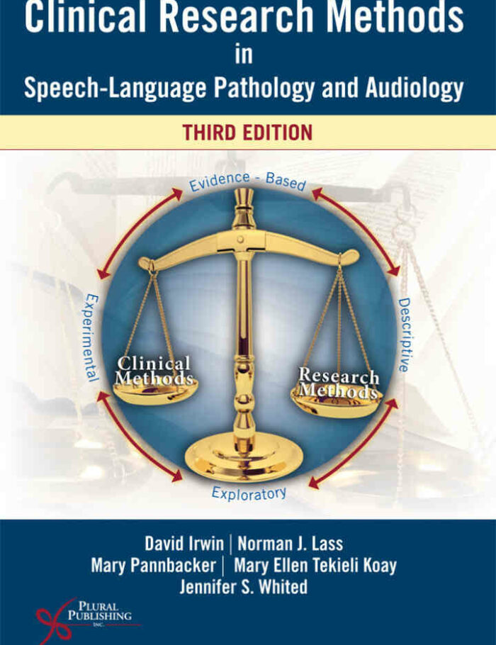 Clinical Research Methods in Speech-Language Pathology and Audiology, 3rd Edition